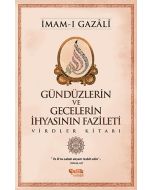 Gündüzlerin ve Gecelerin İhyasının Fazileti
