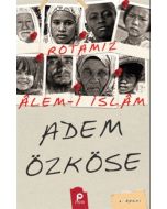 Rotamız Alem-i İslâm
