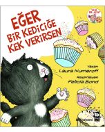 Eğer Bir Kediciğe Kek Verirsen