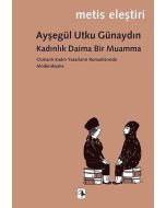 Kadınlık Daima Bir Muamma