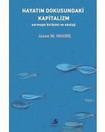 Hayatın Dokusundaki Kapitalizm