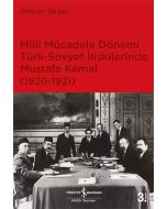 Milli Mücadele Dönemi Türk-Sovyet İlişkilerinde Mustafa Kemal (1920-1921)