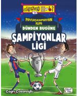 Paylaşılamayan Kupa - Dünden Bugüne Şampiyonlar Ligi