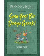 Sana Yeni Bir Dünya Gerek