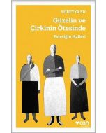 Güzelin ve Çirkinin Ötesinde