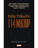 Edip Yüksel'e 114 Mektup