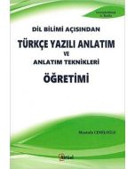 Dil Bilimi Açısından Türkçe Yazılı Anlatım ve Anlatım Teknikleri Öğretimi