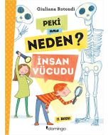 Peki Ama Neden? - İnsan Vücudu