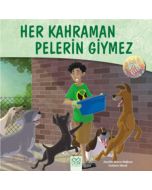 Her Kahraman Pelerin Giymez