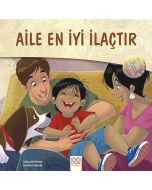 Aile En İyi İlaçtır