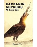 Karganın Duyduğu