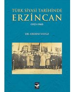 Türk Siyasi Tarihinde Erzincan