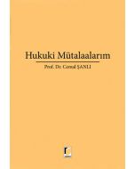 Hukuki Mütalaalarım (Ciltli)