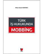 Türk İş Hukukunda Mobbing