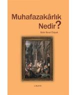 Muhafazakârlık Nedir?