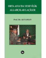 Orta Asya’da Yesevilik Allahçılar Laçiler