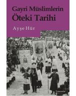 Gayri Müslimlerin Öteki Tarihi