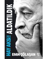 Hay Aksi! Aldatıldık