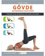 Adım Adım Gövde Antrenmanı Anatomisi