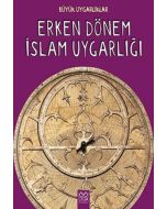 Erken Dönem İslam Uygarlığı