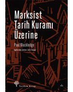 Marksist Tarih Kuramı Üzerine