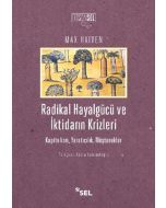 Radikal Hayalgücü ve İktidarın Krizleri