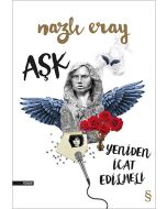 Aşk Yeniden İcat Edilmeli
