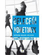 Geleceği Yönetmek