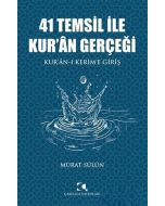 41 Temsil ile Kur'ân Gerçeği