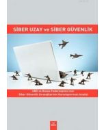 Siber Uzay ve Siber Güvenlik