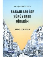 Sabahları İşe Yürüyerek Giderim