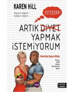 Artık Diyet Yapmak İstemiyorum