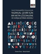 Çeviri Göstergebilimi Çerçevesinde Yazınsal Çeviri İçin Bir Metin Çözümleme ve Karşılaştırma Modeli