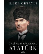 Gazi Mustafa Kemal Atatürk (Ciltli)