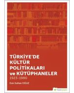 Türkiye’de Kültür Politikaları ve Kütüphaneler