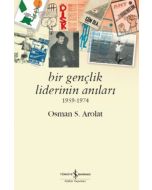Bir Gençlik Liderinin Anıları