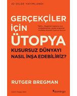 Gerçekçiler İçin Ütopya