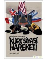 Geçmişten Günümüze Kürt Siyasi Hareketi