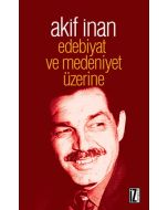 Edebiyat ve Medeniyet Üzerine