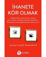 İhanete Kör Olmak