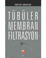 Tübüler Membran Filtrasyon (Cilt I)