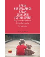 Bakım Kurumlarında Kalan Gençlerin Sosyalleşmesi