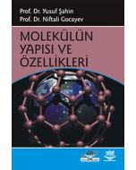 Molekülün Yapısı ve Özellikleri