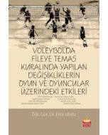 Voleybolda Fileye Temas Kuralında Yapılan Değişikliklerin Oyun ve Oyuncular Üzerindeki Etkileri