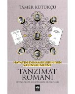 Hayatın Dinamiklerinden Yazınsal Metne Tanzimat Romanı