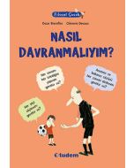 Filozof Çocuk - Nasıl Davranmalıyım?