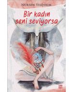 Bir Kadın Seni Seviyorsa