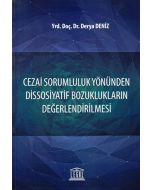 Cezai Sorumluluk Yönünden Dissosiyatif Bozuklukların Değerlendirilmesi