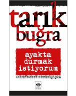 Ayakta Durmak İstiyorum