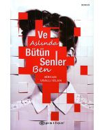 Ve Aslında Bütün Senler Ben